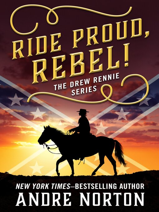 Title details for Ride Proud, Rebel! by Andre Norton - Available
